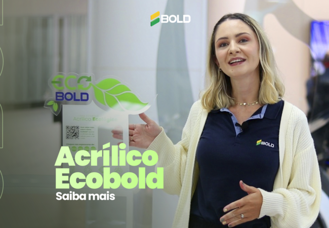 Saiba mais sobre o Acrílico Ecobold!